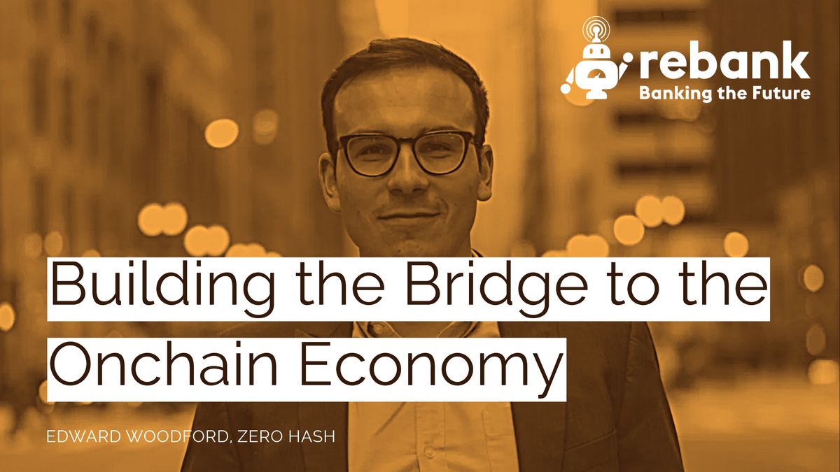 Building the Bridge to the Onchain Economy with Zero Hash