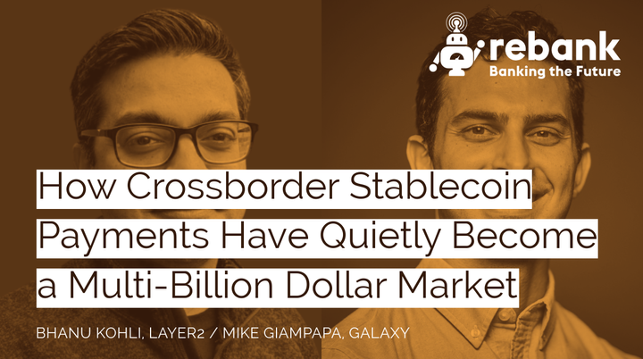 How Crossborder Stablecoin Payments Have Quietly Become a Multi-Billion Dollar Market